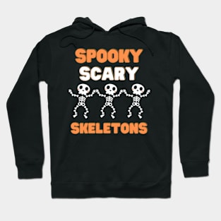 Spooky Scary Skeletons Hoodie